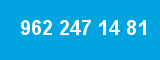 962 247 14 81